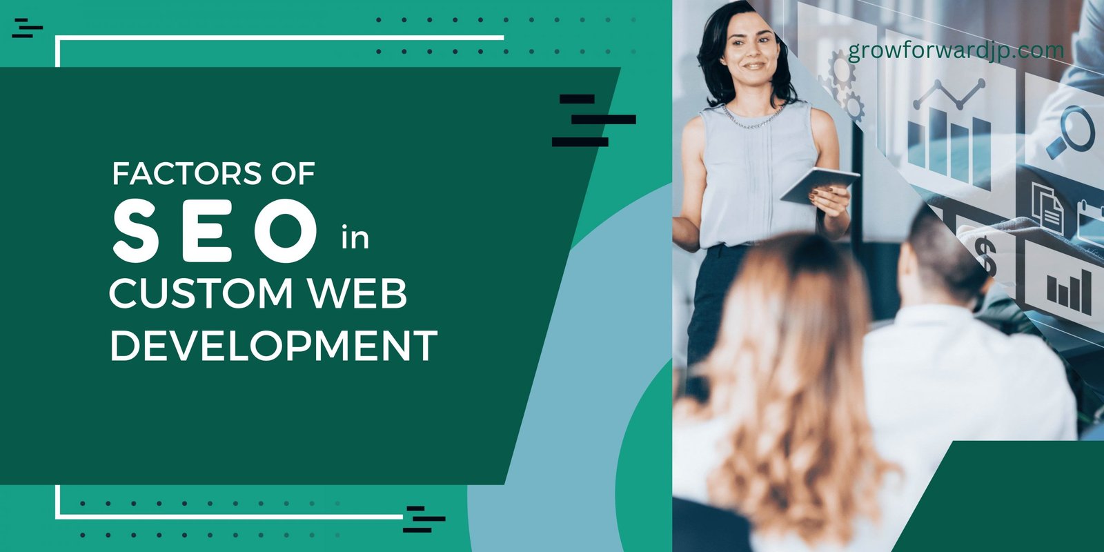 Factors of SEO in Custom Web Development - Grow Forward JP Inc.